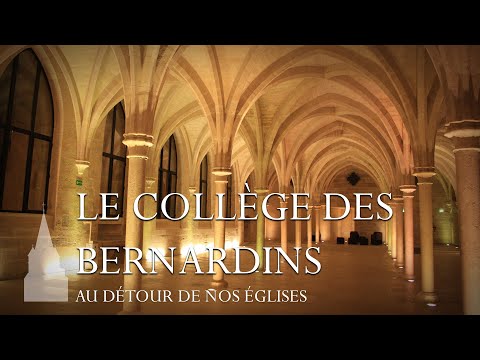 [Au détour de nos églises] Le collège des Bernardins