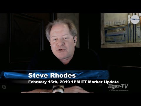 February 15th 1PM ET Market Update with Steve Rhodes on TFNN