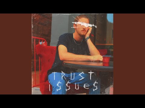 Trust Issues
