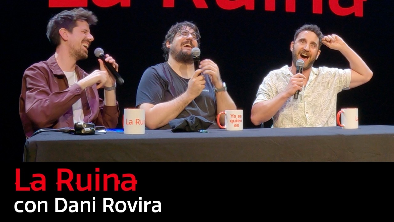 313. La Ruina (con Dani Rovira)