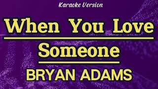When You Love Someone - Bryan Adams (Karaoke)