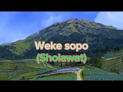 Weke sopo (SHOLAWAT)