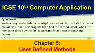 #4 ICSE Class 10th Computer Application || User Defined Methods || Full Book Reference