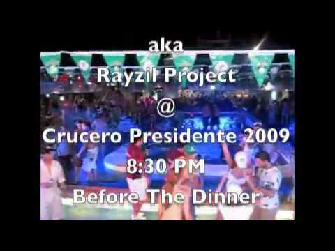 Ray MD + Razil aka Rayzil Project @ Crucero Presidente 01