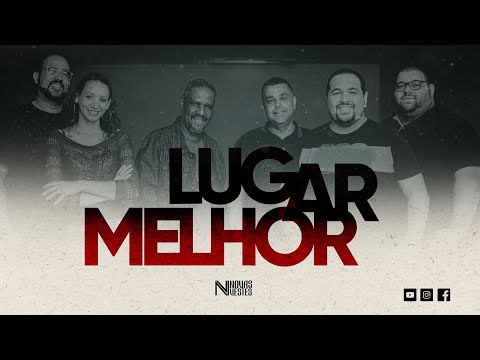 LUGAR MELHOR - Banda Novas Vestes