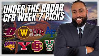 UNDER THE RADAR CFB Week 7 BEST Bets! College Football Betting Preview