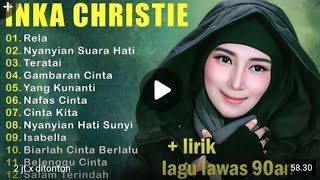 Download lagu INKA CHRISTIE LAGU TERBAIK FULL ALBUM mp3 Download lagu INKA CHRISTIE LAGU TERBAIK FULL ALBUM mp3