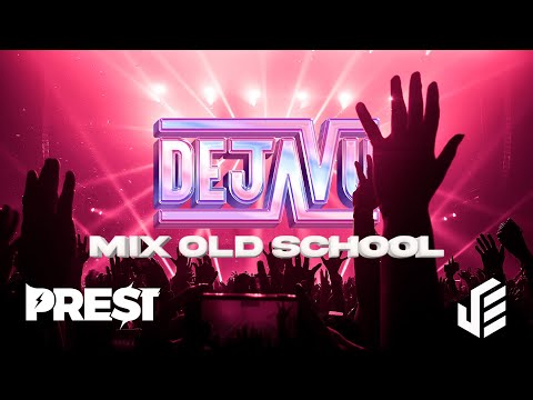 MIX OLDSCHOOL DEJAVU