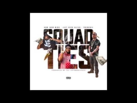 New Jack Nino - Squad Ties feat.  Frenchie & Just Rich Gates produced by DoeBoyOnDaTrack