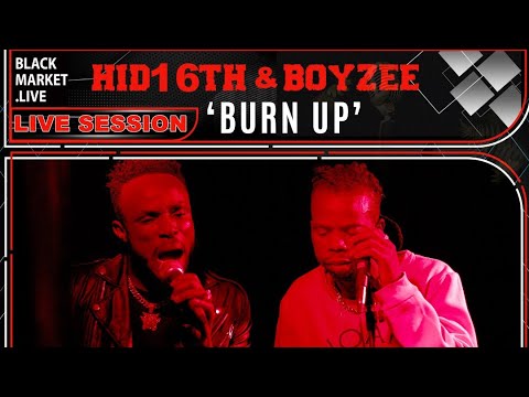 Burn Up | Hid 16th ft Boyzee | Live session