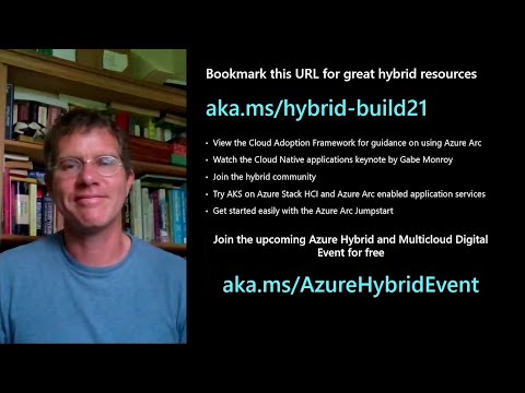 Build consistent hybrid and multicloud applications with Azure Arc | BRK233