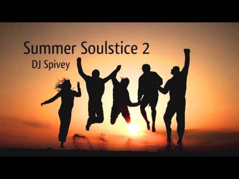 "Summer Soulstice 2" (A Soulful House Mix) by DJ Spivey