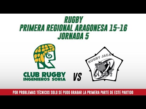 Ingenieros de Soria C.R.  vs Rugby Jaca / Jornada 5/ P.R.  Aragón Rugby  15-16 / Sénior Masculino
