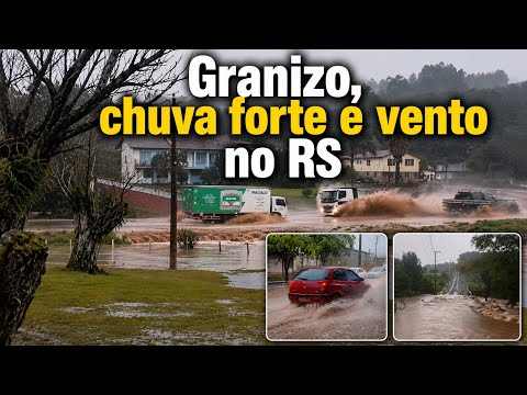 🔴CHUVA FORTE, GRANIZO E VENTO NO RS