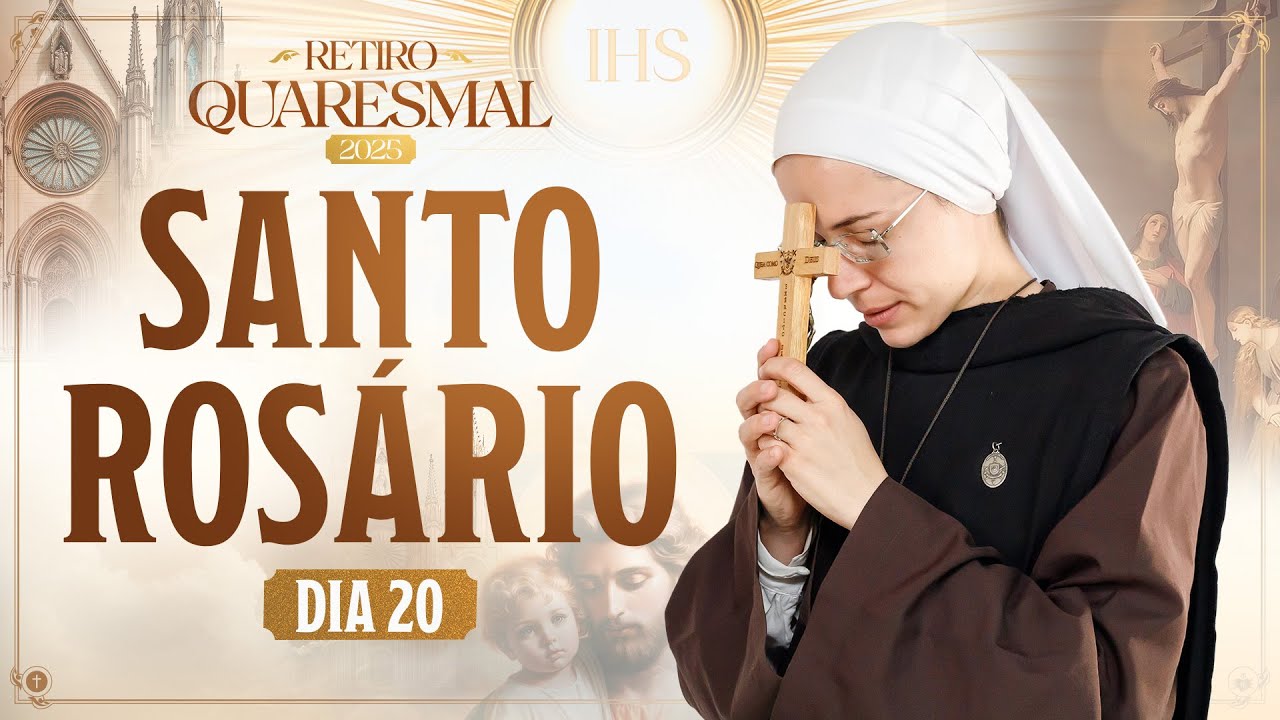 Santo Rosário | Madrugada 3:45h | QUARESMA 2025 | 20º DIA - 27/03