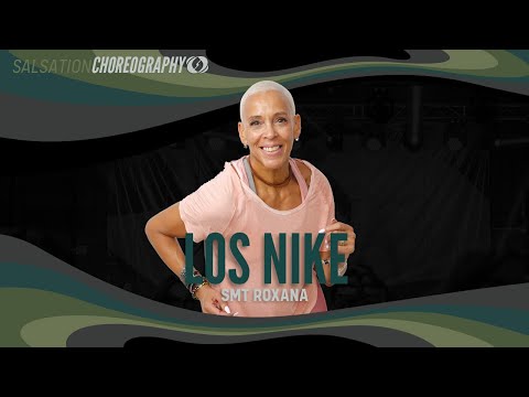 Los Nike - Salsation® Choreography by SMT Roxana