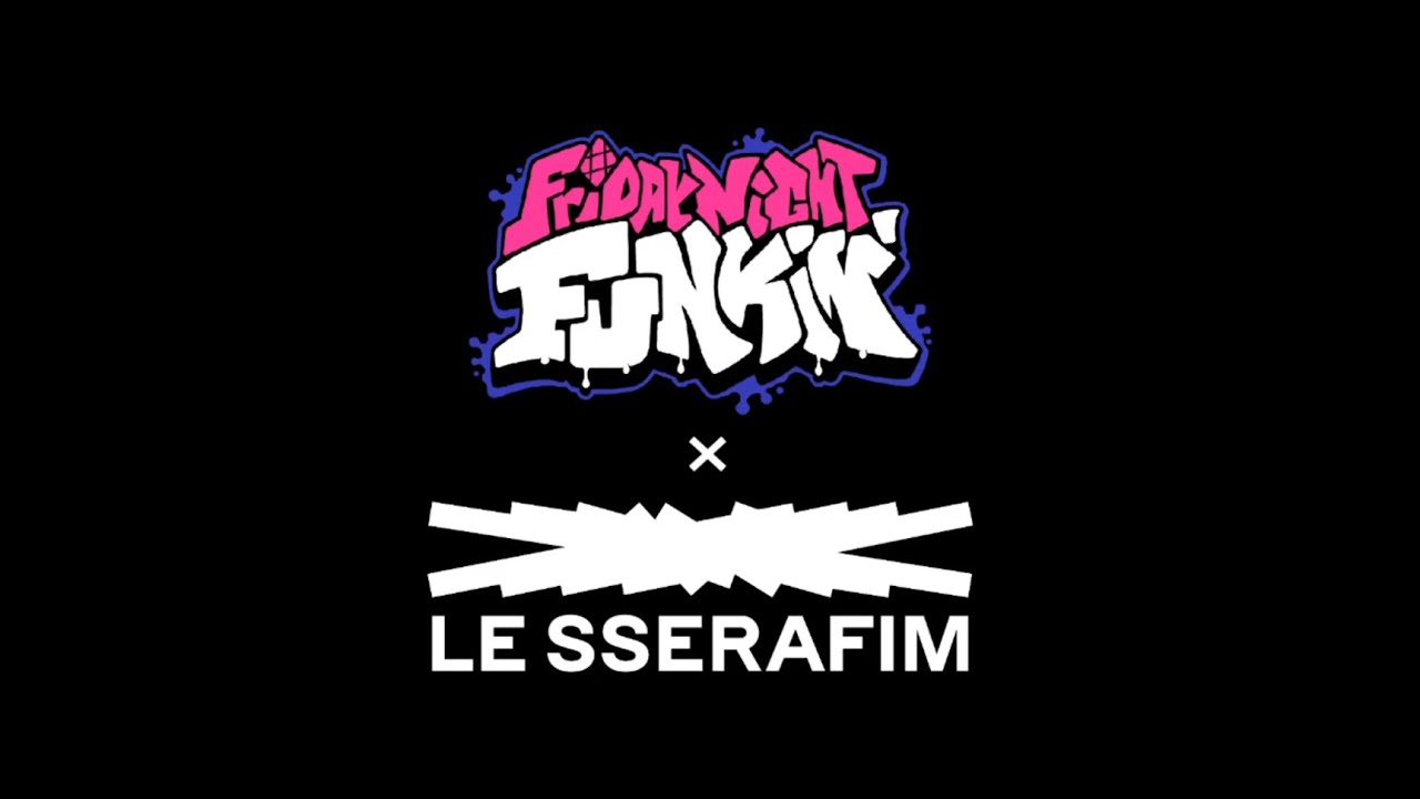 FRIDAY NIGHT FUNKIN x LE SSERAFIM