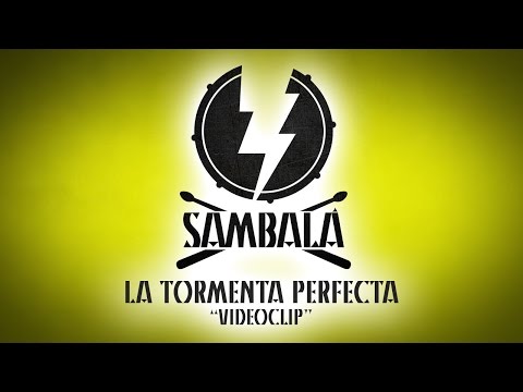 Batucada Sambalá - La Tormenta Perfecta - Videoclip