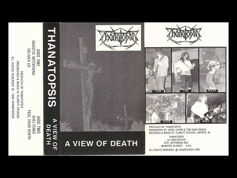 THANATOPSIS (USA/IN) - A View Of Death Demo1990 [FULL Demo]