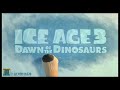 Ice Age 3 Dawn Of The Dinosaurs 2009 Opening Scene