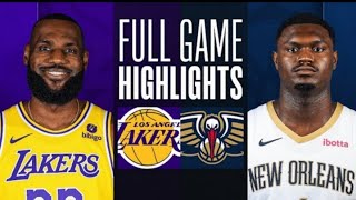 LAKERS VS NEW ORLEANS FULL GAME HIGHLIGHTS ,HD | NBA TODAY | NBA LIVE | NBA NEWS | NBA HIGHLIGHTS