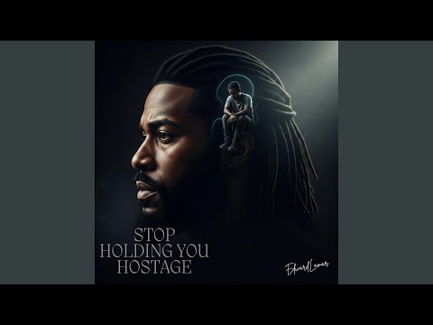Stop Holding You Hostage