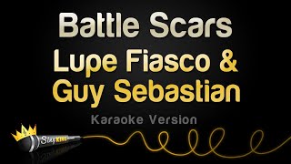 Lupe Fiasco &amp; Guy Sebastian - Battle Scars (Karaoke Version)