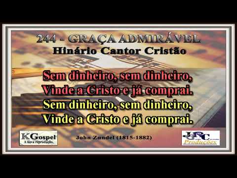 Cantor Cristão - 244 - GRAÇA ADMIRÁVEL Cantor Cristão Versão Piano Karaokê - playback