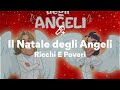 Ricchi E Poveri, Il Natale degli Angeli (Testo/Lyrics)