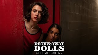 DRIVE-AWAY DOLLS - Official Trailer 2 [HD] - Only In Theaters February 23