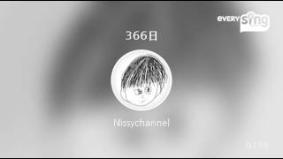 [Nissy] 366日【音量MAXで聴いて】ふざけた