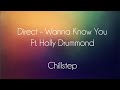 [Chillstep] Direct - Wanna Know You Ft. Holly ...