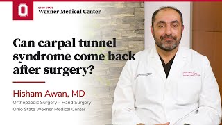 Can carpal tunnel syndrome come back after surgery? | Ohio State Medical Center