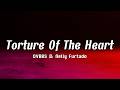 DVBBS & Nelly Furtado - Torture Of The Heart (Lyrics) | 🖤✨