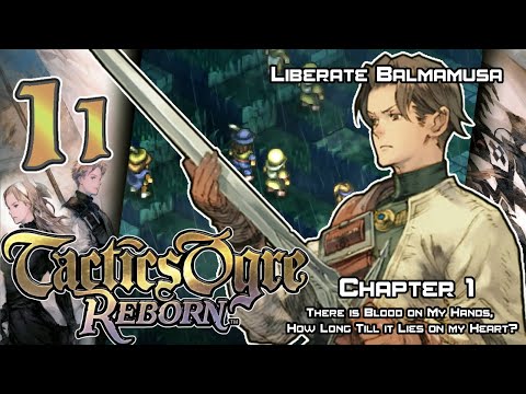 Tactics Ogre: Reborn - Walkthrough - Ep. 11: Liberate Balmamusa [U1-11]