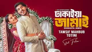 Download lagu ঢাকাইয়া জামাই । Dhakaiya Jamai | Tawsif Mahbub | Totini | New Bangla Natok 2025 mp3