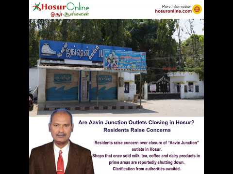 Residents Raise Concerns Over Reported Closure of Aavin Junction Outlets in Hosur