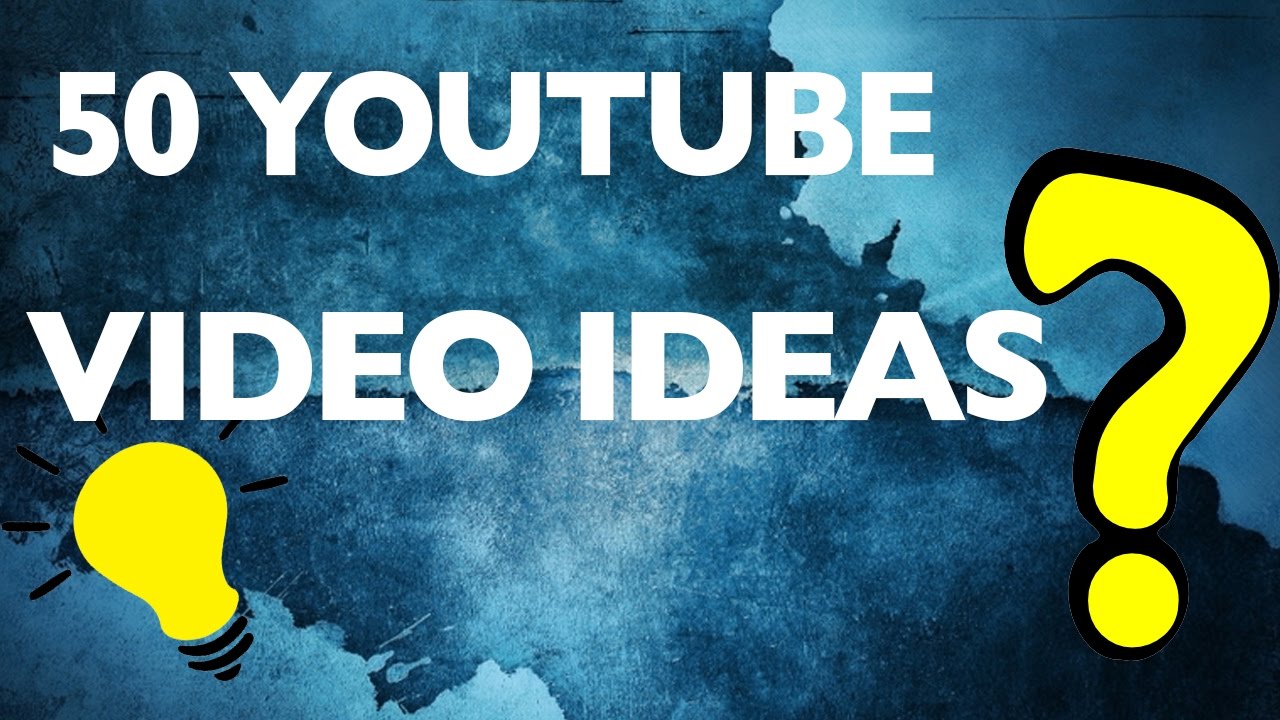 50 YouTube Video IDEAS! (Beginners, Kids, Girls, & Guys!) 💡