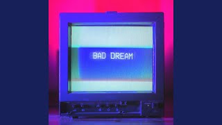 Bad Dream