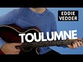 How to Play Toulumne by Eddie Vedder (Fingerstyle Guitar Lesson)