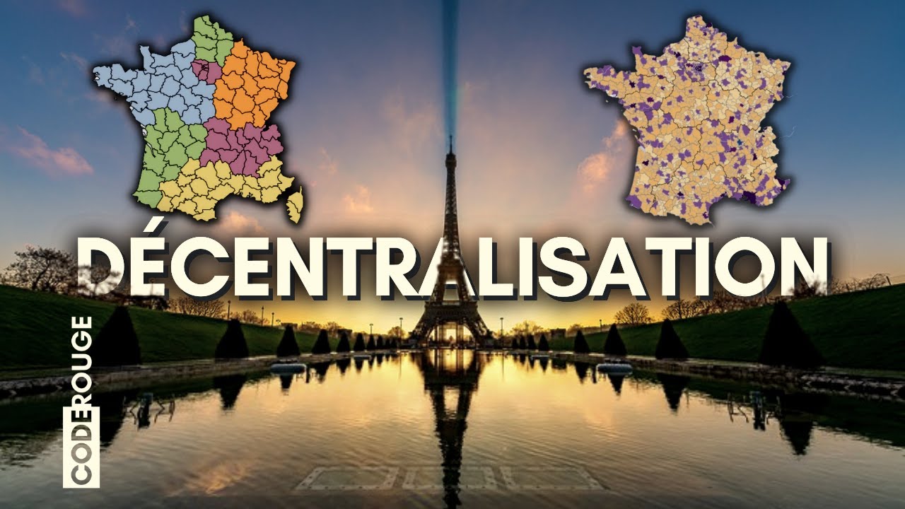 TOUTE la décentralisation expliquée