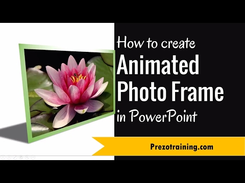 How to Create Animated Picture Frame in PowerPoint 2013