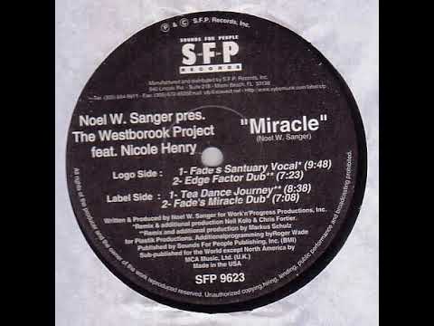 Noel Sanger presents Westbrook Project featuring Nicole Henry - Miracle (Fade's Miracle Dub)