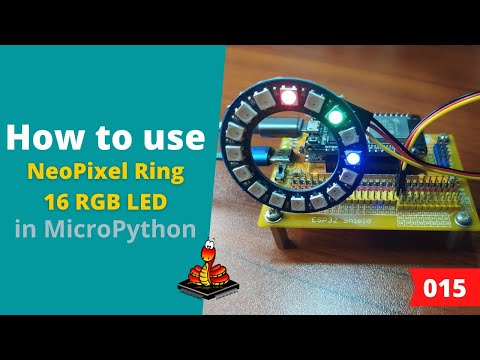 015 - MicroPython TechNotes: NeoPixel 16