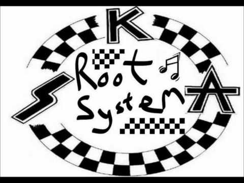 Root System - Everybody Loves Ska