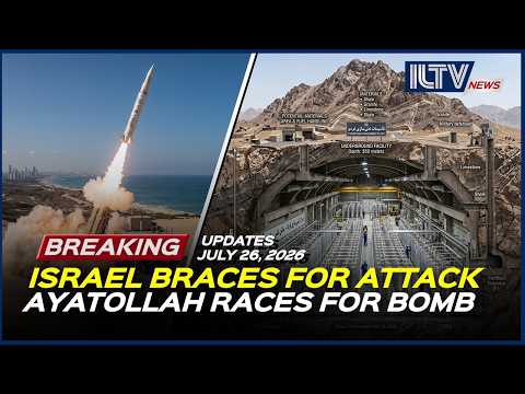 Israel Daily News - July 26, 2026 | Iran Threatens Wider War, Eyes Nukes