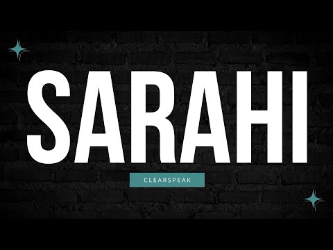 How to Pronounce Sarahi in English 2024