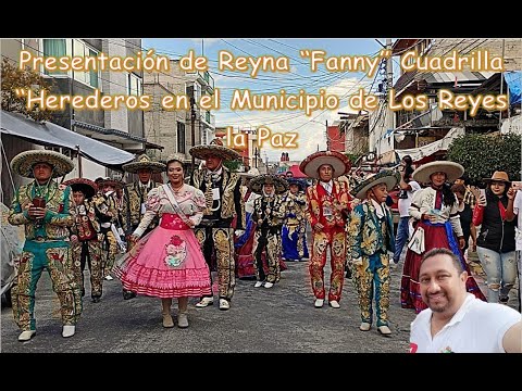 Presentación de Reyna “Fanny” Cuadrilla “Herederos en el Municipio de Los Reyes la Paz, edición 2025