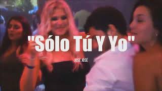 José José - Solos Tú y Yo, pista karaoke