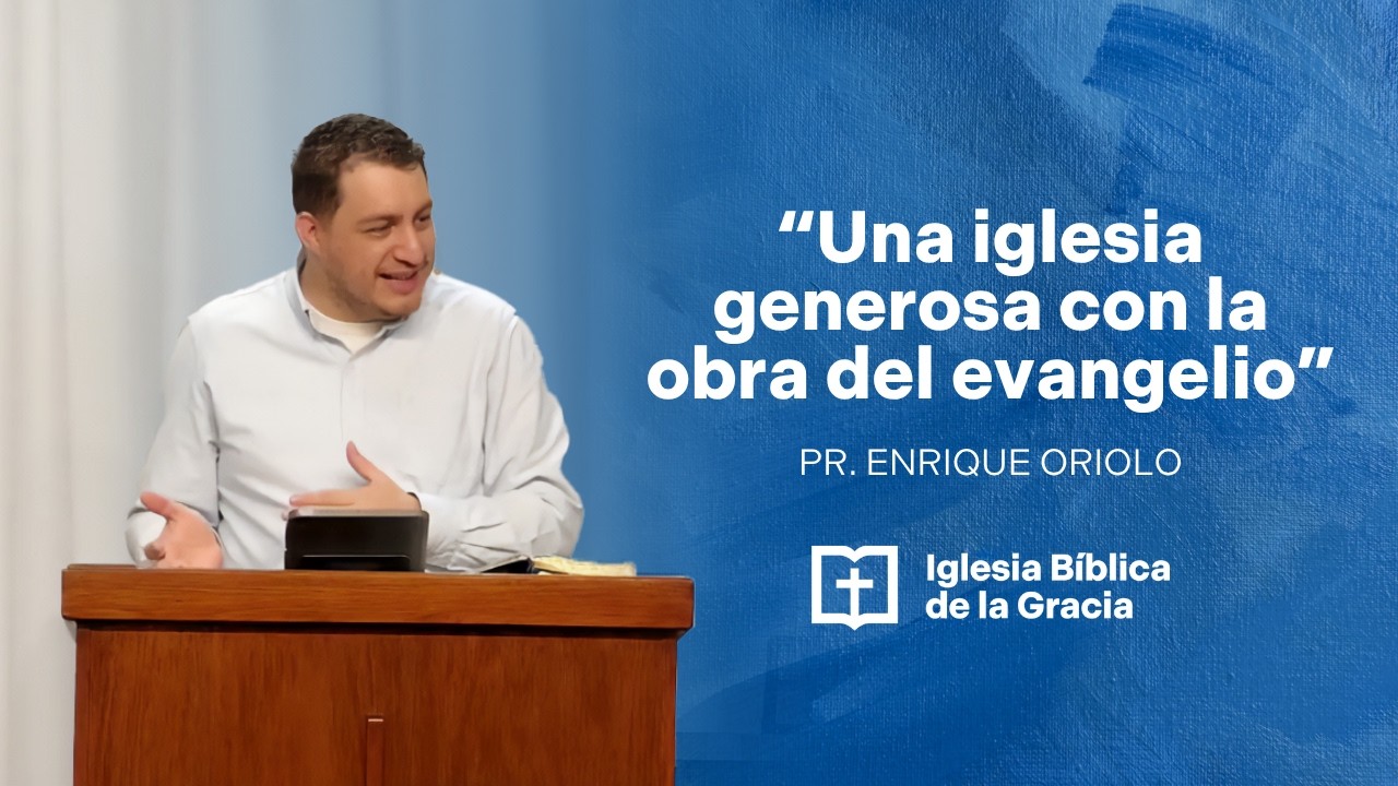 Una iglesia generosa con la obra del evangelio